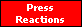 Press 
 Reactions